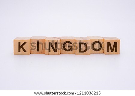 Kingdom Word Written In Wooden Cube
