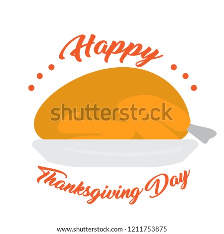 Roasted turkey. Happy thanksgiving day. Vector illustration design