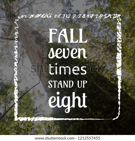 Fall seven times stand up eight motivation quote