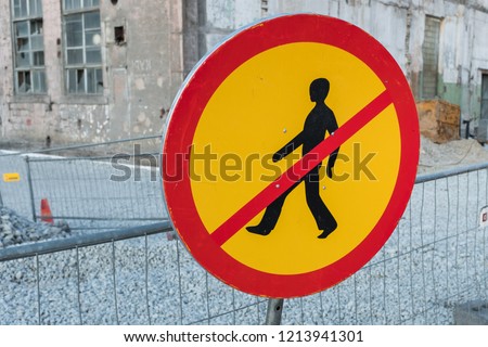 No access for pedestrians prohibition sign on construction site