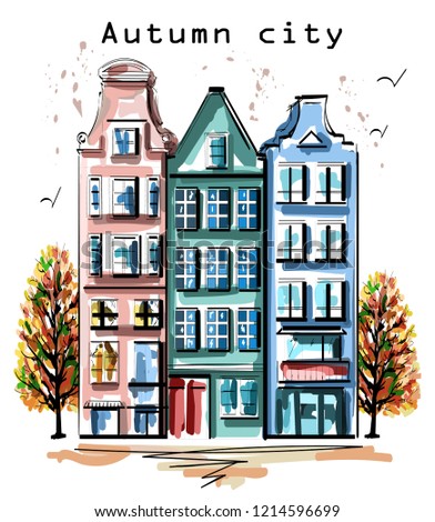 Hand drawn Cute Buildings set with autumn trees. Beautiful houses in autumn nature. Amsterdam architecture. Sketch.