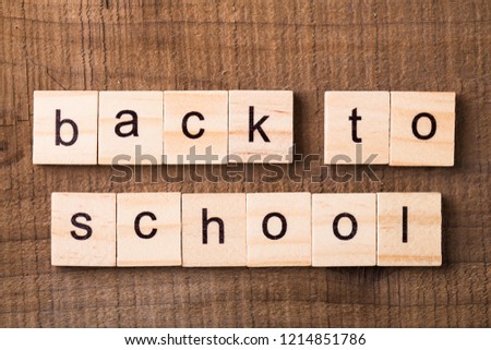 Back To School blocks on the wooden table.
