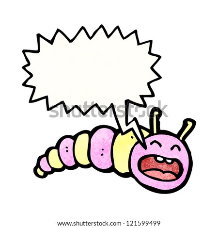 cartoon caterpillar with shout bubble