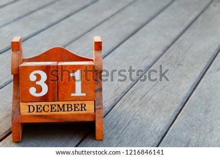 December 31 is the end of the year.