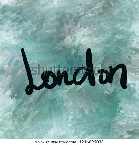 hand written London city in United Kingdom typography on water ocean background