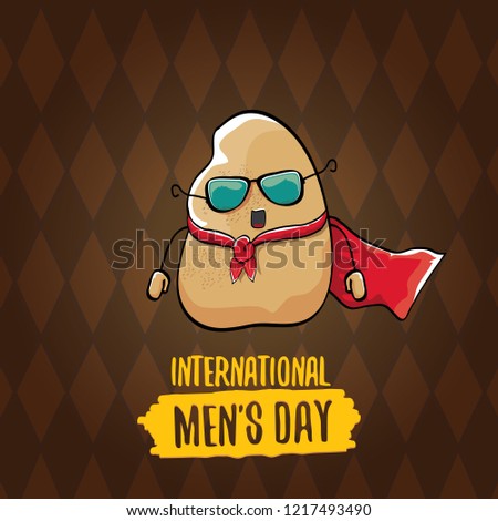 International mens day vector greeting card with  funny cartoon cute brown super hero potato with red hero cape and mask on brown pattern background. Mens day text label