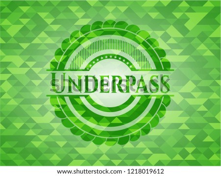Underpass green emblem with mosaic background