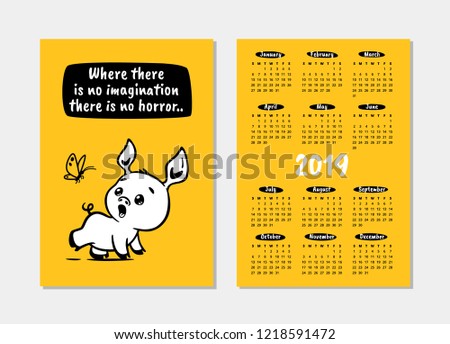 Pocket calendar 2019 with yellow pig. "Where there is no imagination there is no horror.." - inspirational quote, motivation. Vector illustration for prints, posters, calendars, t-shorts, postcards.