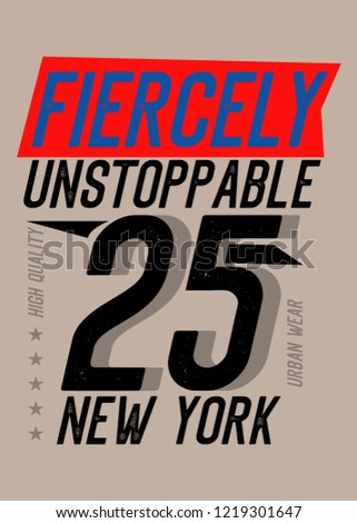 new york fiercely unstoppable,t-shirt design