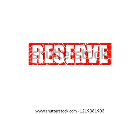 Reserve red stamp