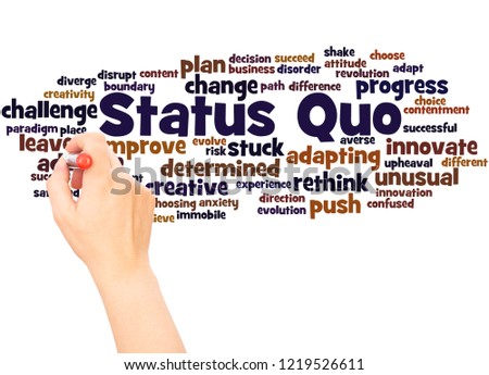 Status Quo word cloud hand writing concept on white background.