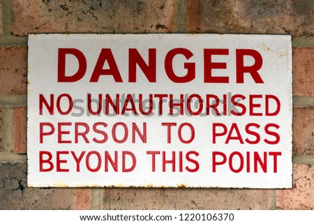 Warning Sign - No Unauthorised Access - Keep Out.