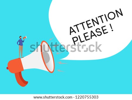 The man and megaphone with attention please word. People vector illustration. Flat cartoon character graphic design. Landing page template,banner,flyer,poster,web page