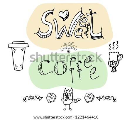 Motivation quote. Slogan about coffee, ink  hand drawing.Valentines day