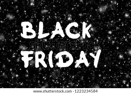 Black Friday advertisement handwritten on dark  background, Black Friday sale concept