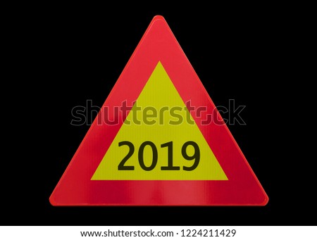 Traffic sign isolated - 2019 - Isolated on black
