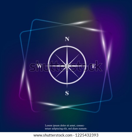 Vector neon light icon compass with indication sides of the world. Illustration compass symbol for determining the sides of the world. Layers grouped for easy editing illustration. For your design.