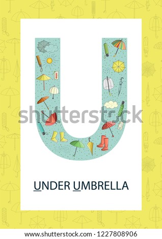 Colorful alphabet letter U. Phonics flashcard. Cute letter U for teaching reading with cartoon style umbrella, weather elements, rain drops, clouds