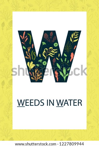 Colorful alphabet letter W. Phonics flashcard. Cute letter W for teaching reading with cartoon style seaweeds in water