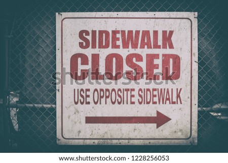 Sidewalk closed (street sign)