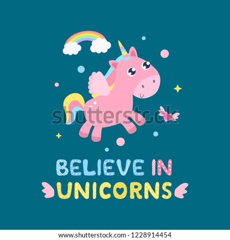 Cute unicorn and magical items vector illustration. Believe in unicorns card, print.