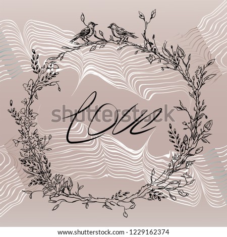 Elegant and cute illustration, ornament. Printing for textile and industrial purposes. And a beautiful romantic frame of flowers. Vector illustration.Vintage Greeting Card with Blooming Flowers