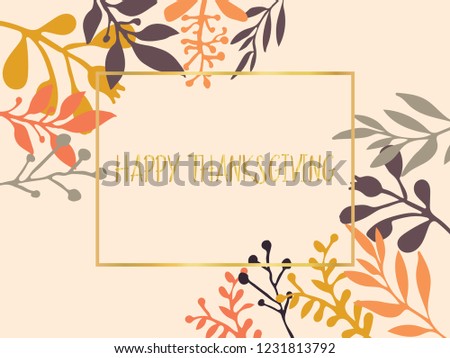 Happy Thanksgiving gold foil text vector with hand drawn autumn leaves orange, yellow, brown on bleige background. Holiday lettering illustration. Greeting cards, Holiday party, poster, banner, blogs