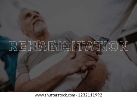 Collage Rehabilitation Aged Patient in Hospital. Closeup of Doctor Shaking Hand. Blurred Retired Old Man. Selective Focus. Sick Person Lying on Cot in Medical Ward. Health Rehab and Medicine Concept