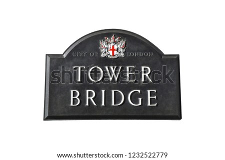 Tower Bridge sign in London against white background