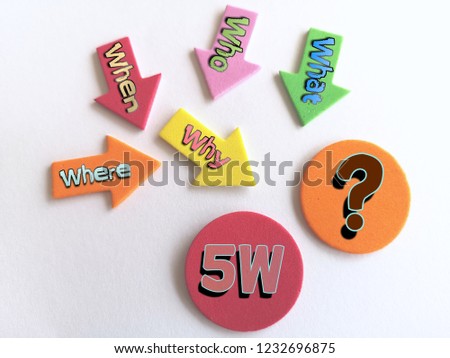 concept image a colorful foams and word 5W - Why, Where, When, Who, What with question mark/selective focus/white background.Business concept image.