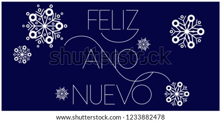 Feliz Año Nuevo - New Year lettering written in spanish; hand drawn white letters on blue background. Flat vector illustration for prints, cards, posters, decoration, seasonal design, promotion, web.