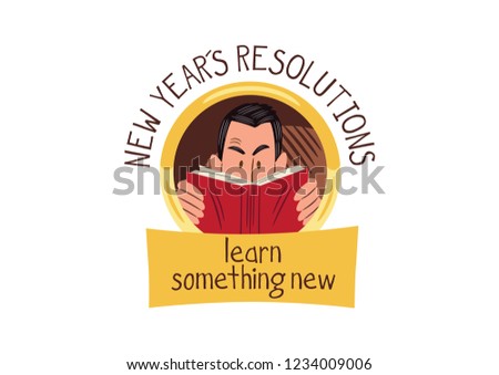 Design consisting of a vector illustration of a man reading a book, with a text that says: "New year´s resolutions", "learn something new"