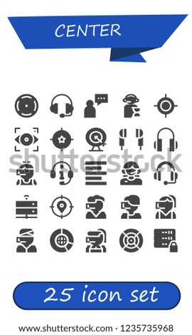 Vector icons pack of 25 filled center icons. Simple modern icons about  - Focus, Support, Supporter, Operator, Target, Goal, Earphones, Headphones, Call center, Left alignment, Customer service
