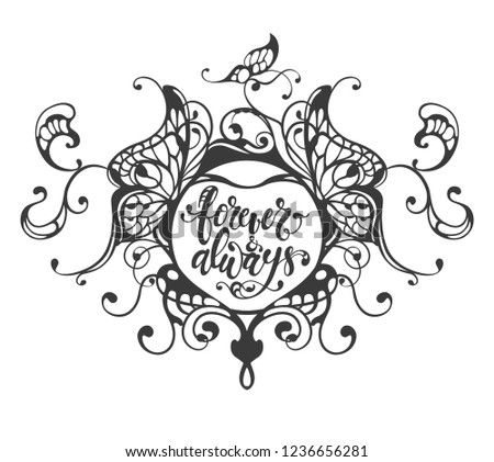 forever and always  hand drawn lettering in heart frame with butterfly, calligraphy vector illustration, for valentines day design