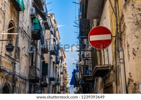 Street do not enter sign to spanish quarter in Napoli.