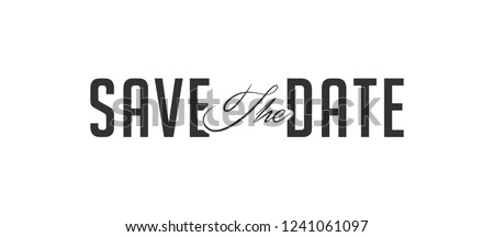 Save the date Vector typography Background.Typography for photo overlay or heading, title for party invitations -- birthday, wedding, office party etc. Save the date invitation card. Royalty-Free Stock Photo #1241061097