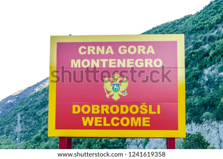 Road Sign Border, between Montenegro and Croatia border