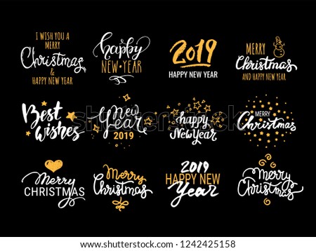 Christmas & New Year vector set. Handwritten lettering, holiday label, congratulations text design templates, winter illustrations. Festive quotes Merry Christmas, Happy New Year 2019, Best wishes.