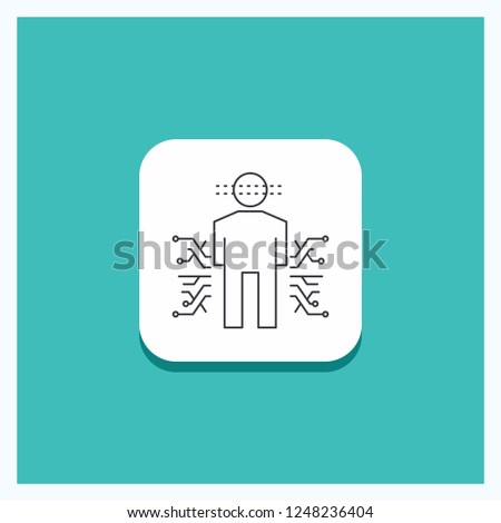 Round Button for Sensor, body, Data, Human, Science Line icon Turquoise Background