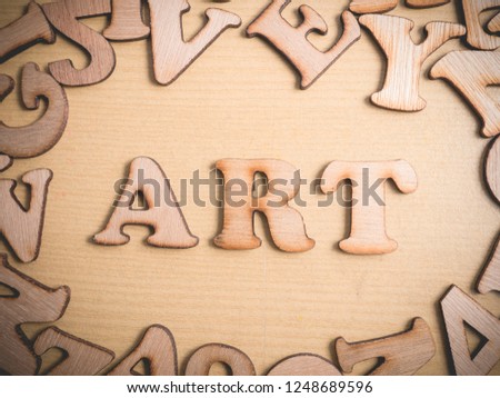 Art in wooden words letter, motivational self development business typography quotes concept 