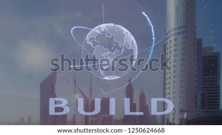 Build text with 3d hologram of the planet Earth against the backdrop of the modern metropolis. Futuristic animation concept