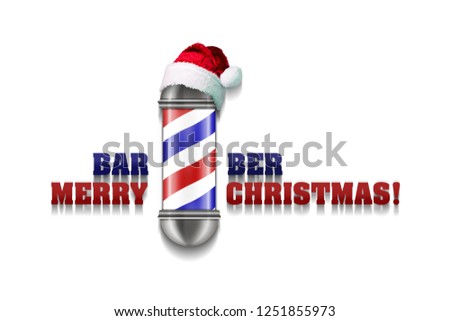 Barber Pole with Santa Claus hat on a white background. Inscription Barber Merry Christmas. Greeting card Happy New Year and Merry Christmas for a hairdresser and barber shop. Isolated.