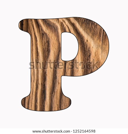 P, Rustic wooden alphabet letter on white background