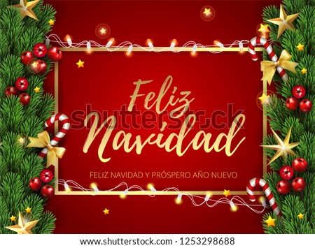 Feliz navidad - Merry Christmas Happy New Year Typographical greetings in Spanish. Holiday greeting and Christmas decoration element border fir tree branch stars, candy cane with bow in red background