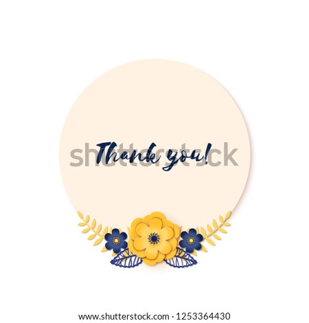 Paper cut design with round flower composition. Sticker with paper fantasy floral decorations on white background. Template greeting flyer, save the date, thank you card. Vector illustration.