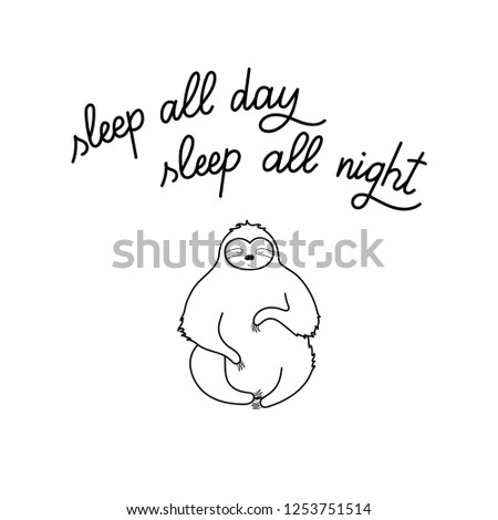 Vector isolated outline black illustration of cute character sloth and lettering. Cartoon baby climbing sloths. Hand drawn jungle animal hanging on a branch of tree. Drawing for print, poster 