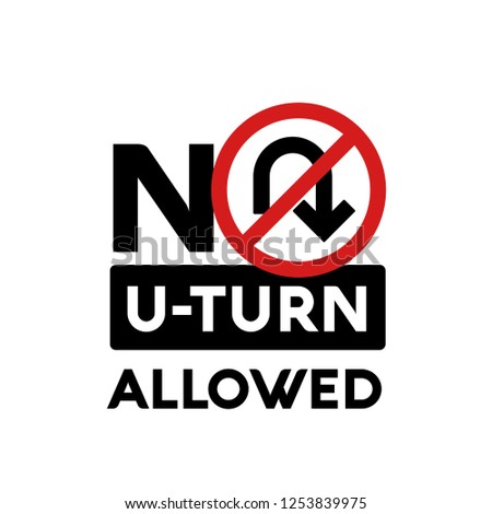 No U-Turn Allowed Sign