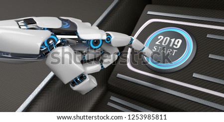 Robot hand pushes the button with the text 2019 Start. 3d illustration.