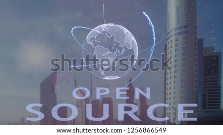Open source text with 3d hologram of the planet Earth against the backdrop of the modern metropolis. Futuristic animation concept
