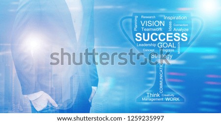 Business success concept. vision, goal, planning,Strategy,teamwork, consistency for success.
